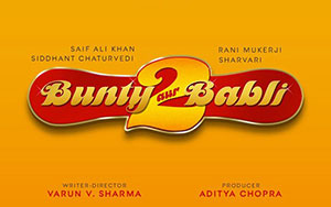 Official poster of Bollywood film `Bunty Aur Babli 2` (Release - June 26th, 2020)